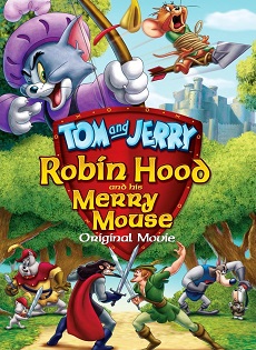 Tom & Jerry: Robin Hood và chú chuột vui vẻ (2012)