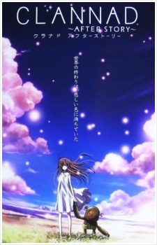 ＣＬＡＮＮＡＤ　〜ＡＦＴＥＲ　ＳＴＯＲＹ〜　クラナド　アフターストーリー [Blu-ray]