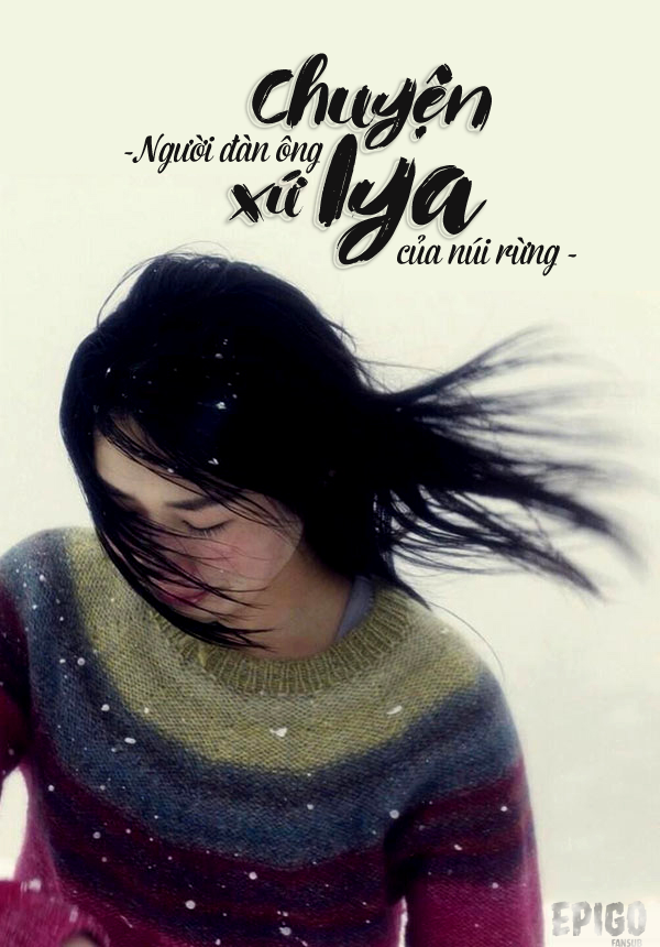 THE TALE OF IYA – A MAN IN THE HEART OF THE MOUNTAINS – Chuyện xứ Iya – Người đàn ông của núi rừng – (2013)