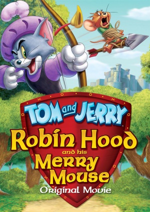 Tom and Jerry: Robin Hood and His Merry Mouse (2012