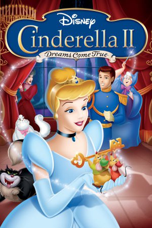 Cinderella 2 Dreams Come True 2002 - Cô Bé Lọ Lem 2 Giấc Mơ Thành Sự Thật [hd]