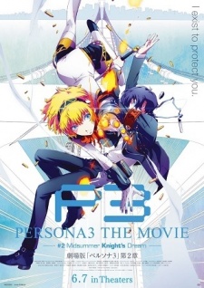 Persona 3 the Movie: #2 Midsummer Knight`s Dream
