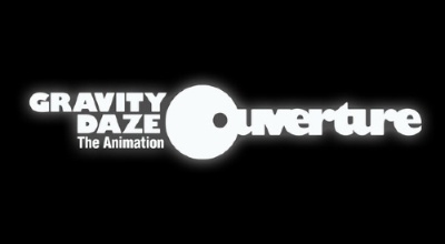 GRAVITY DAZE The Animation ~Ouverture~