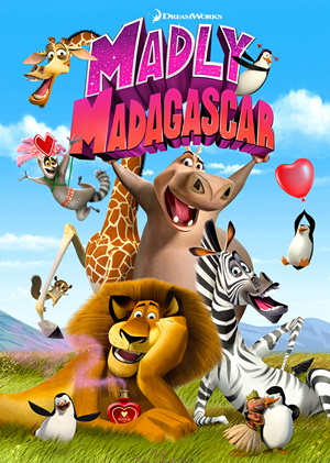 Valentine Điên Rồ - Madly Madagascar 2013